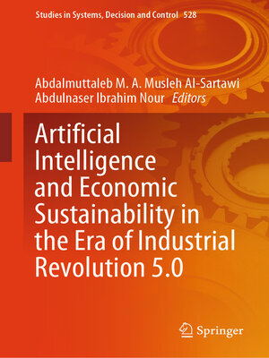 cover image of Artificial Intelligence and Economic Sustainability in the Era of Industrial Revolution 5.0